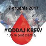 RCKiK Kraków - "Oddaj krew 135 m pod ziemią"