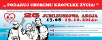 RCKiK w Bydgoszczy - 25 Jubileuszowa akcja "Podaruj choremu kropelkę życia!"